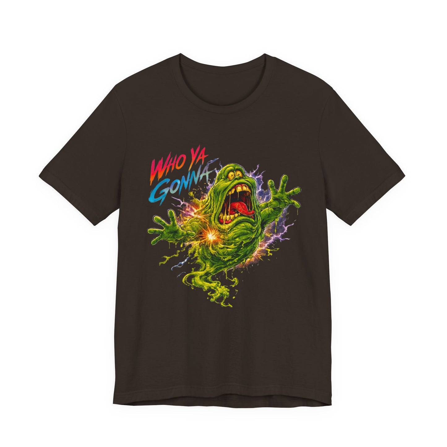 WHO YA GONNA T-Shirt