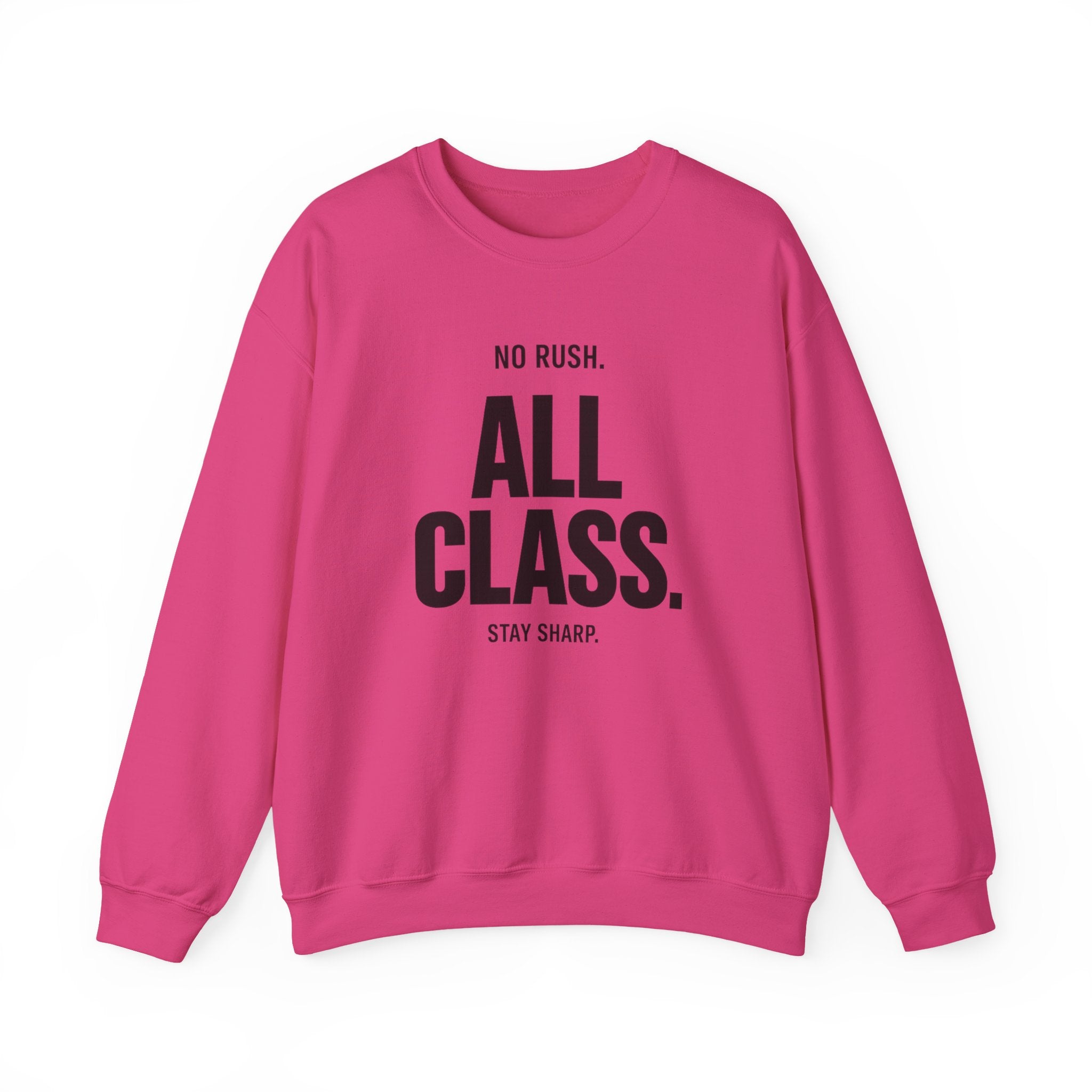 No Rush. All Class. Unisex Crewneck Sweatshirt