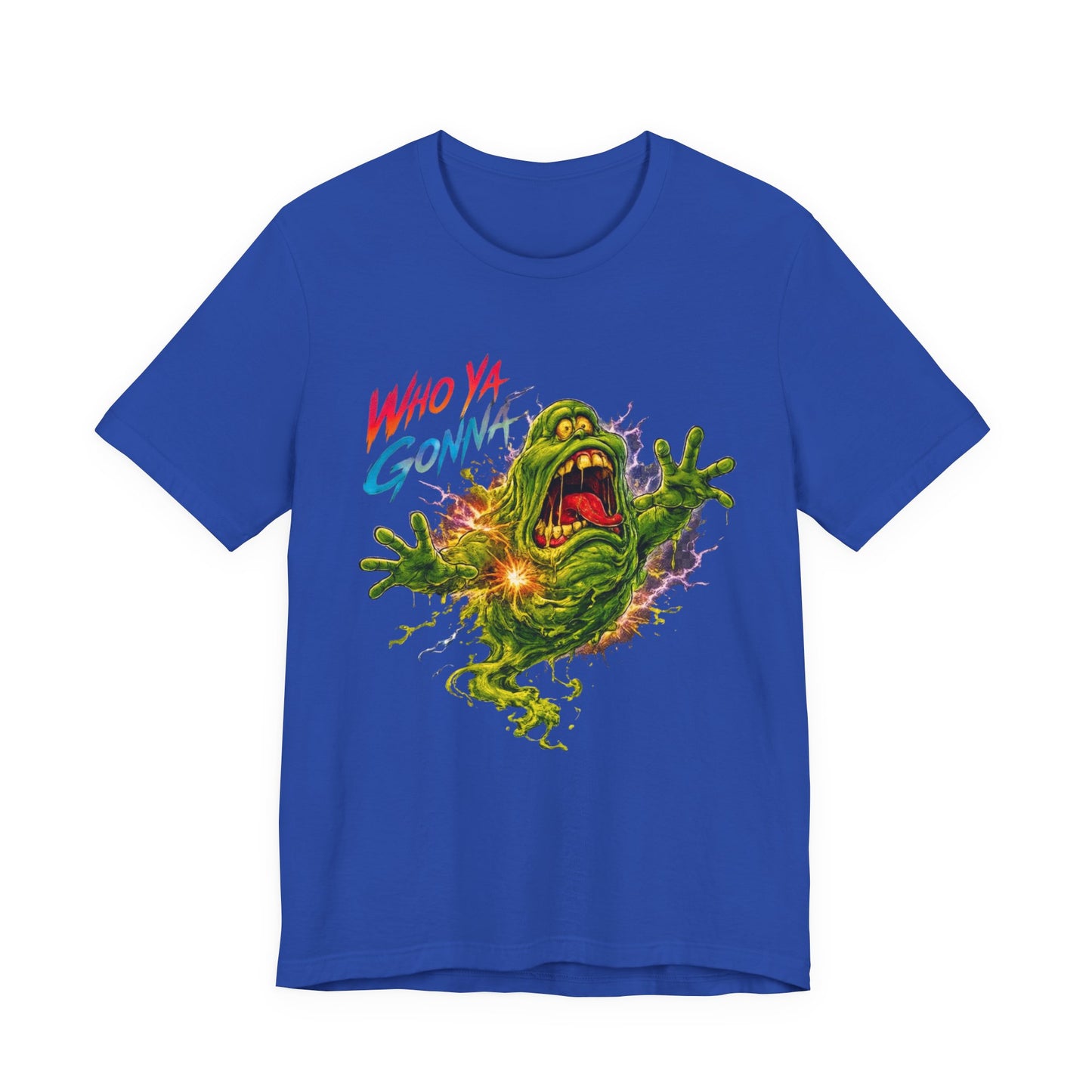 WHO YA GONNA T-Shirt