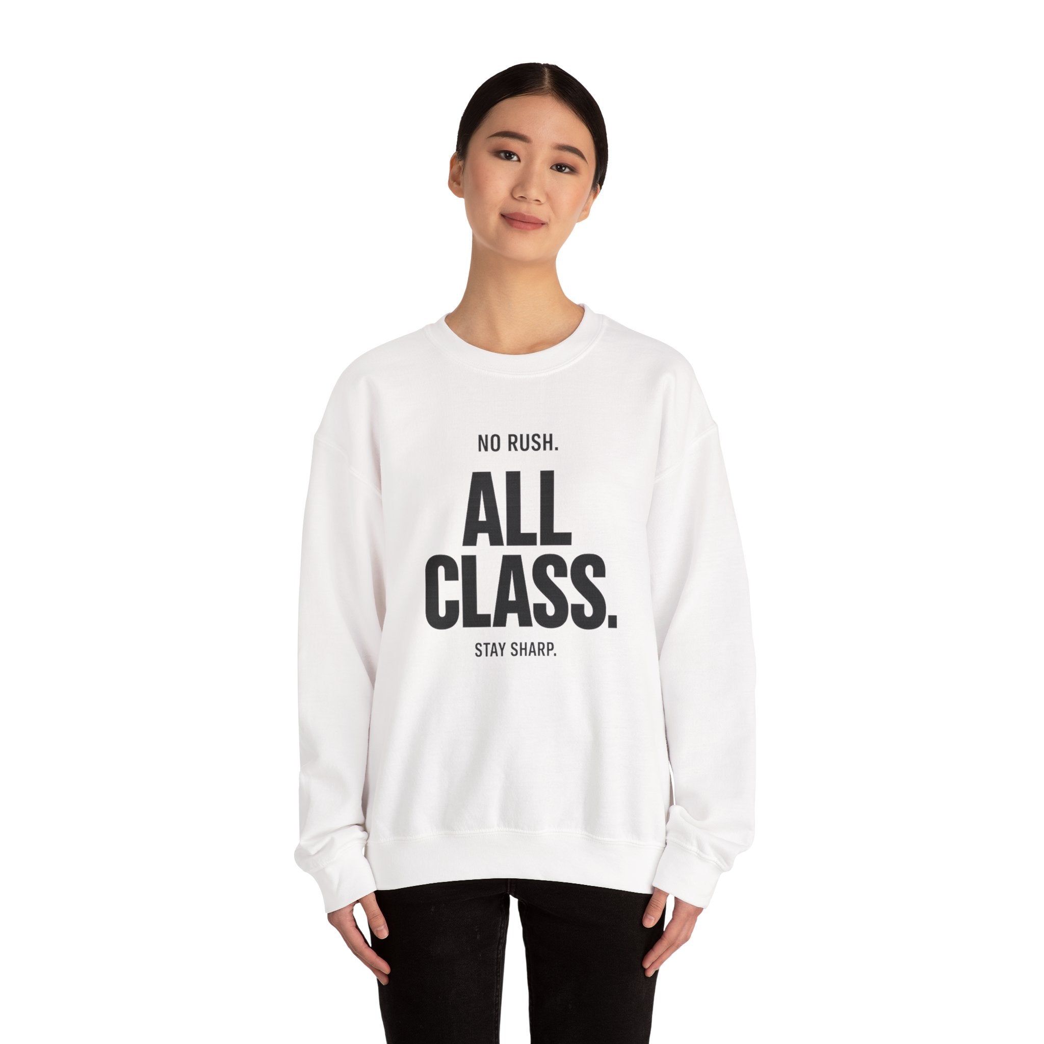 No Rush. All Class. Unisex Crewneck Sweatshirt