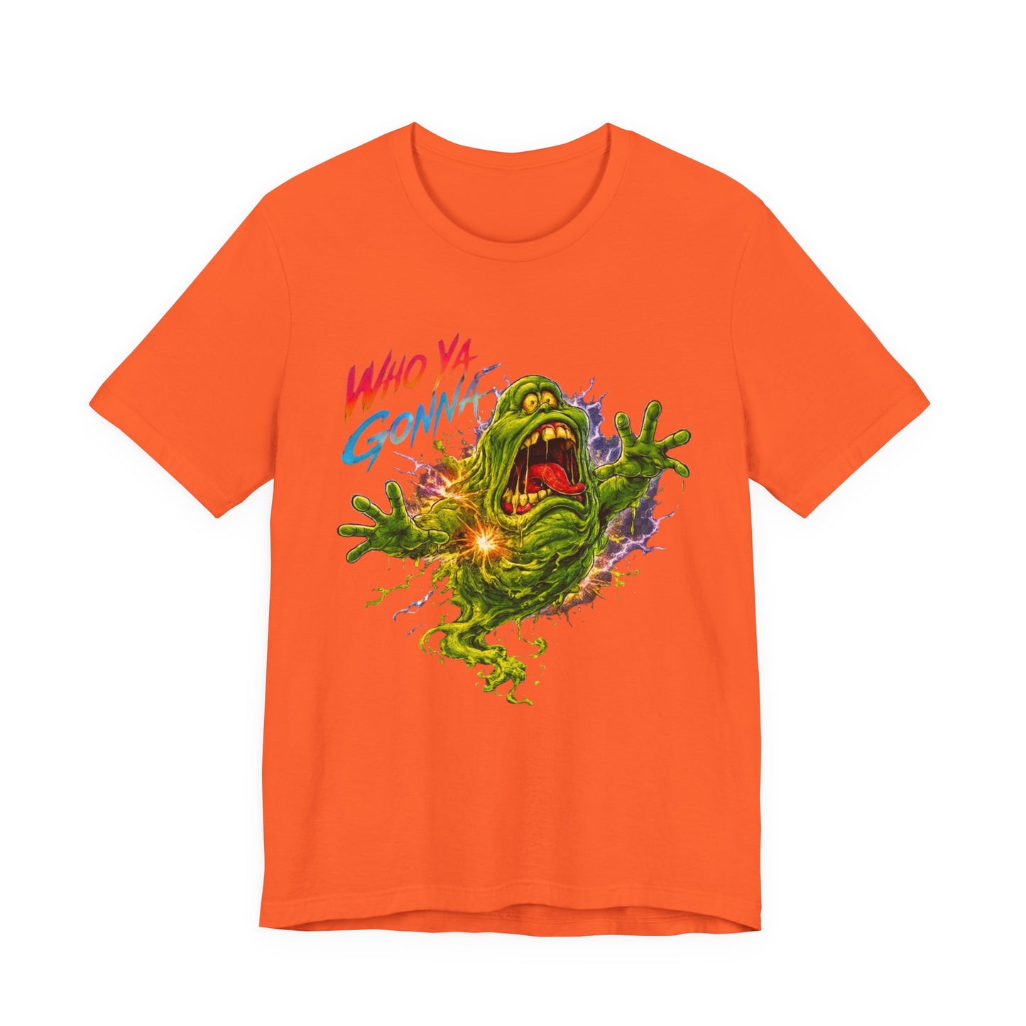 WHO YA GONNA T-Shirt