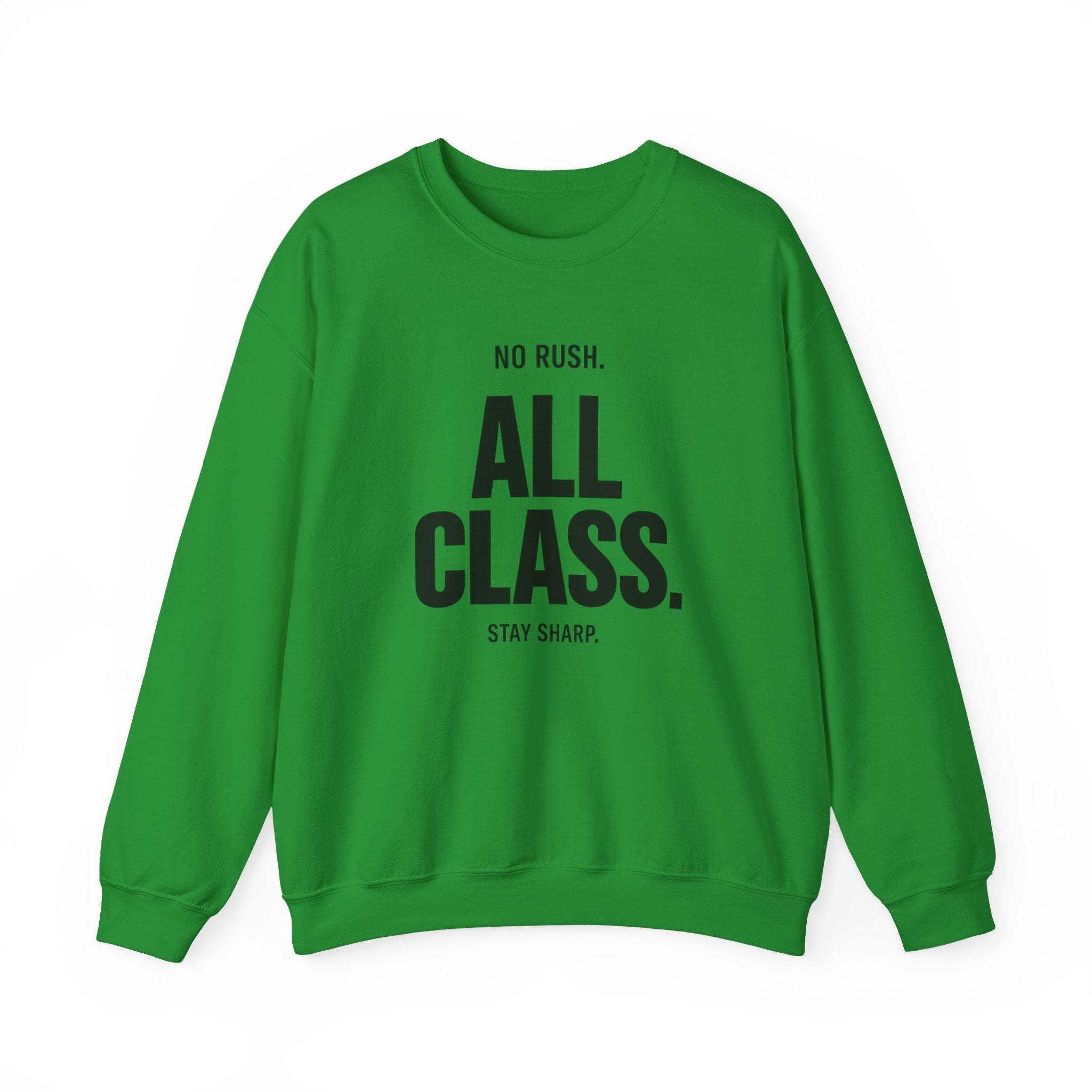 No Rush. All Class. Unisex Crewneck Sweatshirt